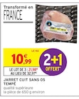 Intermarché Contact Argeliers - Promo Jarret cuit sans os Promo Jarret cuit sans os à 21,98 € dans le catalogue Intermarché Contact à Argeliers