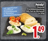 Frischkäsezubereitung Angebote von Petrella bei EDEKA Augsburg für 1,49 €