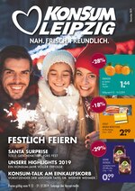 Konsum Leipzig Prospekt "Nah. Frisch. Freundlich", 24 Seiten, für Halle, 09.12.2019 - 21.12.2019 Konsum Leipzig Prospekt "Nah. Frisch. Freundlich", 24 Seiten, für Halle, 09.12.2019 - 21.12.2019