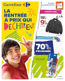 Catalogue Carrefour à Rillieux-la-Pape, avec 52 pages Prospectus Carrefour à Rillieux-la-Pape, "La rentrée à prix qui déchirent", 52 pages, 02/08/2022 - 29/08/2022