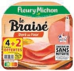 Jambon Le Braise Dore au Four Sans Nitrite - FLEURY MICHON en promo chez Super U Belfort à 2,80 €