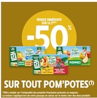 -50% de remise immédiate sur le 2ème sut sur tout Pom'Potes à Intermarché dans Sainte-Eulalie -50% de remise immédiate sur le 2ème sut sur tout Pom'Potes à Intermarché dans Sainte-Eulalie