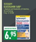 Glucosamin 1600 im Angebot bei Marktkauf in Mülheim Glucosamin 1600 Angebote von Tetesept bei Marktkauf Mülheim für 6,95 €