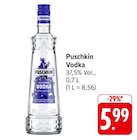 Vodka Angebote von Puschkin bei EDEKA Dreieich für 5,99 €