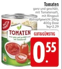 Tomaten im Angebot bei EDEKA in Augsburg Tomaten Angebote von Gut&Günstig bei EDEKA Augsburg für 0,55 €
