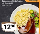 Geschmorter Rinderbraten im Angebot bei GLOBUS in Koblenz Geschmorter Rinderbraten Angebote bei GLOBUS Koblenz für 12,90 €