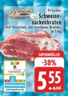 Aktuelles Frischer Schweinenackenbraten Angebot bei EDEKA in Hamm ab 5,55 €