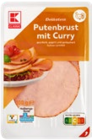 Putenbrust mit Curry Angebote von K-CLASSIC bei Kaufland Leipzig für 1,19 €
