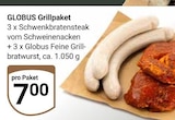 Aktuelle Braten Angebote bei GLOBUS in Bochum Aktuelles Grillpaket Angebot bei GLOBUS in Bochum ab 7,00 €