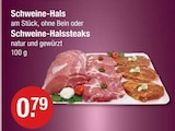 V-Markt - Schweine-Hals Angebot im Prospekt Schweine-Hals bei V-Markt im Prospekt für 0,79 €