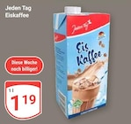 Eis Kaffee im Angebot bei GLOBUS in Altenburg Eis Kaffee Angebote von Jeden Tag bei GLOBUS Altenburg für 1,19 €