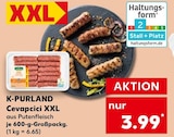 Cevapcici XXL im Kaufland Prospekt Cevapcici XXL von K-PURLAND im aktuellen Kaufland Prospekt für 3,99 €