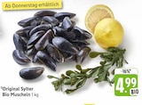Aktuelles Original Sylter Bio Muscheln Angebot bei E center in Mannheim ab 4,99 €