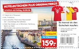 HOTELGUTSCHEIN PLUS ORIGINALTRIKOT im Angebot bei Netto Marken-Discount in Halle HOTELGUTSCHEIN PLUS ORIGINALTRIKOT Angebote bei Netto Marken-Discount Halle für 159,00 €