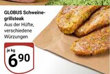 Aktuelles Schweine-grillsteak Angebot bei GLOBUS in Ludwigshafen (Rhein) ab 6,90 €