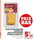Mini Feuillantine Comtoise Pâte Pur Beurre - Pierre Schmidt en promo chez Super U Mini Feuillantine Comtoise Pâte Pur Beurre - Pierre Schmidt dans le catalogue Super U