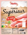 Jambon cuit supérieur avec couenne - NETTO - Netto Jambon cuit supérieur avec couenne - NETTO à 3,10 € dans le catalogue Netto