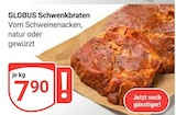 Schwenkbraten im Angebot bei GLOBUS in Kempen Schwenkbraten Angebote von GLOBUS bei GLOBUS Kempen für 7,90 €