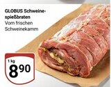 Aktuelle Braten Angebote bei GLOBUS in Duisburg Aktuelles Schweine-spießbraten Angebot bei GLOBUS in Duisburg ab 8,90 €