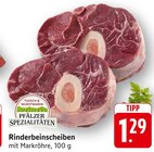 Rinderbeinscheiben im Angebot bei E center in Neustadt Rinderbeinscheiben Angebote von Pfälzer Spezialitäten bei E center Neustadt für 1,29 €