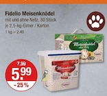 Meisenknödel von Fidelio für 5,99 € bei V-Markt im Angebot Meisenknödel von Fidelio im aktuellen V-Markt Prospekt