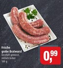 Markant Kronshagen - Frische grobe Bratwurst Angebot im Prospekt Frische grobe Bratwurst bei Markant im Kronshagen Prospekt für 0,99 €
