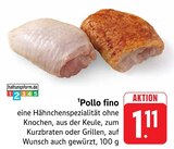 E center Seelbach - Pollo fino Angebot im Prospekt Pollo fino bei E center im Seelbach Prospekt für 1,11 €
