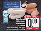 Bayerische Münchner Weißwurst oder Dicke bei E center im Hunderdorf Prospekt für 0,88 €