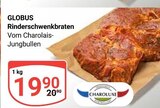 Aktuelle Braten Angebote bei GLOBUS in Trier Aktuelles Rinderschwenkbraten Angebot bei GLOBUS in Trier ab 19,90 €