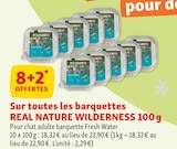 8+2 offertes sur toutes les barquettes real nature wilderness 100 g - REAL NATURE - Maxi Zoo 8+2 offertes sur toutes les barquettes real nature wilderness 100 g - REAL NATURE dans le catalogue Maxi Zoo