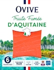 TRUITE FUMÉE D'AQUITAINE OVIVE - OVIVE - Auchan Hypermarché TRUITE FUMÉE D'AQUITAINE OVIVE - OVIVE à 4,80 € dans le catalogue Auchan Hypermarché