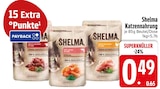 Shelma Katzennahrung Rind im EDEKA Prospekt Shelma Katzennahrung Rind von Shelma im aktuellen EDEKA Prospekt für 0,49 €