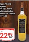 Grappa Riserva Magnum im Angebot bei GLOBUS in Gotha Grappa Riserva Magnum Angebote bei GLOBUS Gotha für 22,99 €