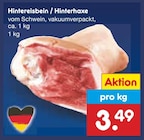 Hintereisbein / Hinterhaxe im Netto Marken-Discount Prospekt Hintereisbein / Hinterhaxe von im aktuellen Netto Marken-Discount Prospekt für 3,49 €