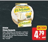 Ortolan Zitrone Rosmarin für 4,79 € bei E center im Angebot Ortolan Zitrone Rosmarin im aktuellen E center Prospekt