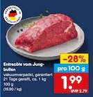 Aktuelle Rindfleisch Angebote bei Netto Marken-Discount in Heilbronn Aktuelles Entrécôte vom Jungbullen Angebot bei Netto Marken-Discount in Heilbronn ab 1,99 €