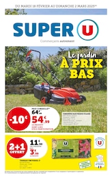 Prospectus Super U, "Le jardin À PRIX BAS" à Aussonne et alentours, 12 pages, 18/02/2025 - 02/03/2025 Catalogue Super U "Le jardin À PRIX BAS" à Aussonne et alentours, 12 pages, 18/02/2025 - 02/03/2025