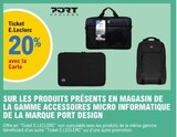 20% Sur les produits présents en magasin de la gamme accessoires micro informatique accessoires micro informatique de la marque Port Design - PORT DESIGNS en promo chez E.Leclerc Clermont-Ferrand