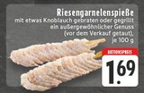 Riesengarnelenspieße im Angebot bei E center in Grevenbroich Riesengarnelenspieße Angebote bei E center Grevenbroich für 1,69 €