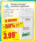 Norma Macheren - Promo Vinaigre ménager concentré surpuissant Promo Vinaigre ménager concentré surpuissant à 3,99 € dans le catalogue Norma à Macheren