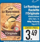 Raclette l'Originale von Le Rustique im aktuellen EDEKA Prospekt für 3,49 €