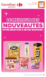 Catalogue Supermarchés Carrefour Market en cours à Saint-Médard-d'Excideuil et alentours, "LE MEILLEUR DES NOUVEAUTÉS", 20 pages, 02/06/2026 - 29/06/2026