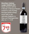Langhe Nebbiolo DOC im Angebot bei GLOBUS in Erftstadt Langhe Nebbiolo DOC Angebote von Monchiero Carbone bei GLOBUS Erftstadt für 7,49 €