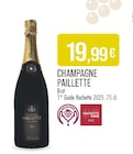CHAMPAGNE PAILLETTE - Supermarchés Match à Charleville-Mézières CHAMPAGNE PAILLETTE en promo chez Supermarchés Match Charleville-Mézières à 19,99 €