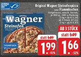 Original Steinofenpizza oder Flammkuchen im Angebot bei EDEKA in Lippstadt Original Steinofenpizza oder Flammkuchen Angebote von Wagner bei EDEKA Lippstadt für 1,66 €