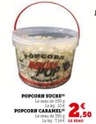 Popcorn Sucre - MOVIE POP HOLLYWOOD - Super U à Ajaccio Popcorn Sucre - MOVIE POP HOLLYWOOD en promo chez Super U Ajaccio à 2,50 €