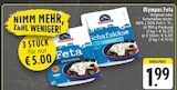 Feta Original im Angebot bei E center in Mönchengladbach Feta Original Angebote von Olympus bei E center Mönchengladbach für 1,99 €