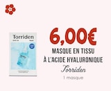 Masque en tissu à l'acide hyaluronique - TORRIDEN - Naturalia Masque en tissu à l'acide hyaluronique - TORRIDEN à 6,00 € dans le catalogue Naturalia