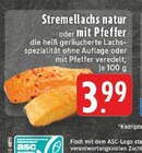 Aktuelles Stremellachs natur Angebot bei E center in Mönchengladbach ab 3,99 €