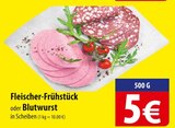 Fleischer-Frühstück oder Blutwurst im Angebot bei famila Nordost in Celle Fleischer-Frühstück oder Blutwurst Angebote bei famila Nordost Celle für 5,00 €